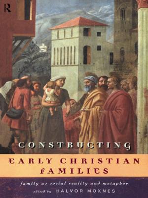 Cover of the book Constructing Early Christian Families by Dilafruz Williams, Jonathan Brown