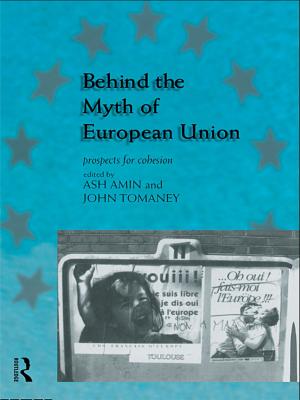 Cover of the book Behind the Myth of European Union by Benjamin Arbel, Bernard Hamilton, David Jacoby
