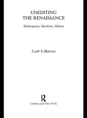 Cover of the book Unediting the Renaissance by Tulus Tahi Hamonangan Tambunan