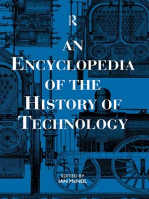 Cover of the book An Encyclopedia of the History of Technology by Janet C. Richards, Michael C. McKenna