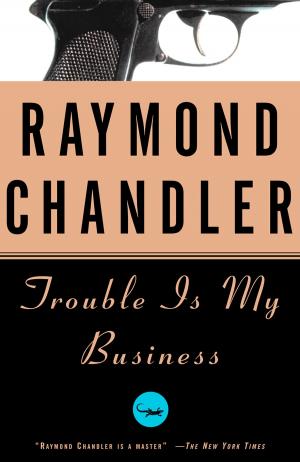 Cover of the book Trouble Is My Business by Caroline Kennedy, Ellen Alderman