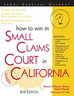 Cover of the book How To Win In Small Claims Court In California by Roberta Gellis