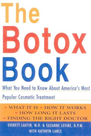 Cover of the book The Botox Book by D. A. D. Hutschnecker