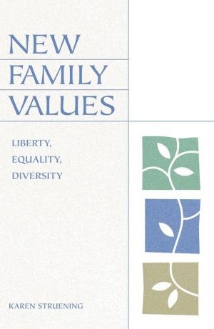Cover of the book New Family Values by Derrick Bell, Jonathan A. Bush, Jacob I. Corré, Michael Kent Curtis, William W. Fisher III, Ariela Gross, James Oliver Horton, Lois Horton, Sanford Levinson, Thomas D. Morris, Thomas D. Russell, Judith Kelleher Schafer, Alan Watson
