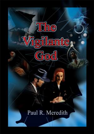 Cover of the book The Vigilante God by Mark Abel