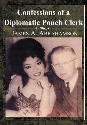 Cover of the book Confessions of a Diplomatic Pouch Clerk by Harry Hilton