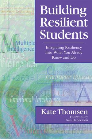 Cover of the book Building Resilient Students by Laura E. Levine, Joyce Munsch