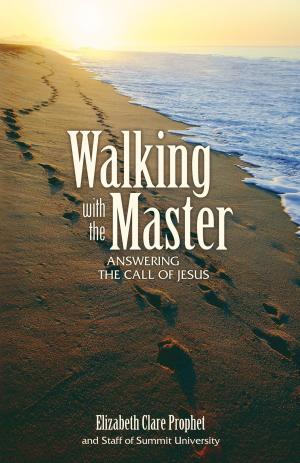 Cover of the book Walking with the Master by Mark L. Prophet, Elizabeth Clare Prophet