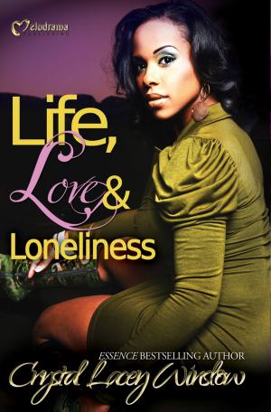 Cover of the book Life, Love & Loneliness by Erica Hilton