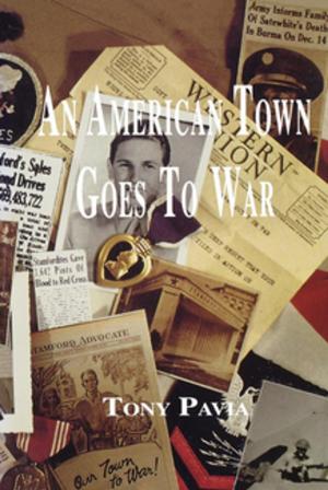Cover of the book An American Town Goes to War by Joseph T. Kelley, Ph.D.