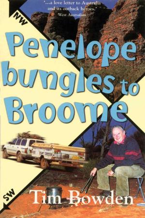 Cover of the book Penelope Bungles to Broome by Rachael Hale McKenna