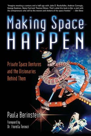 Cover of the book Making Space Happen by Robert J. Begiebing, Owen Grumbling