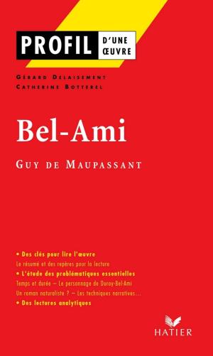 Book cover of Profil - Maupassant (Guy de) : Bel-Ami