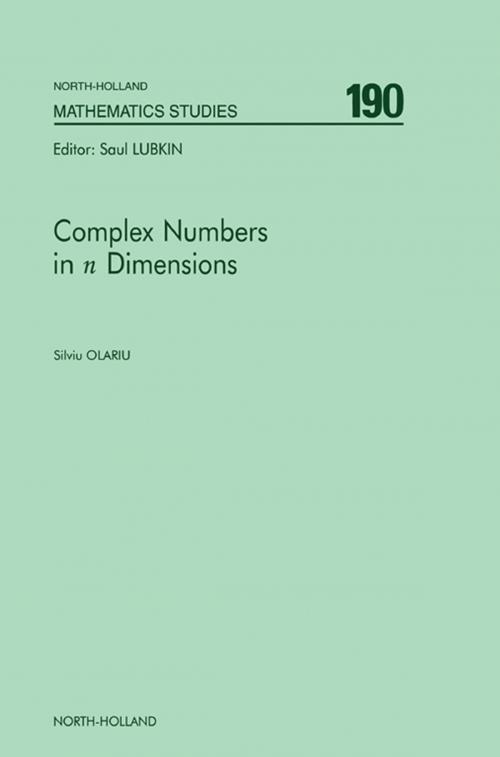 Cover of the book Complex Numbers in n Dimensions by S. Olariu, Elsevier Science