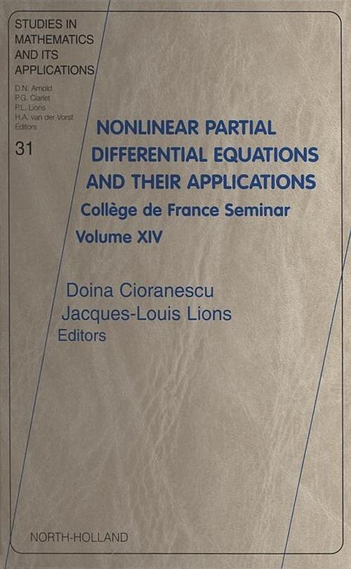 Cover of the book Nonlinear Partial Differential Equations and Their Applications by Doina Cioranescu, Jaques-Louis Lions, Elsevier Science