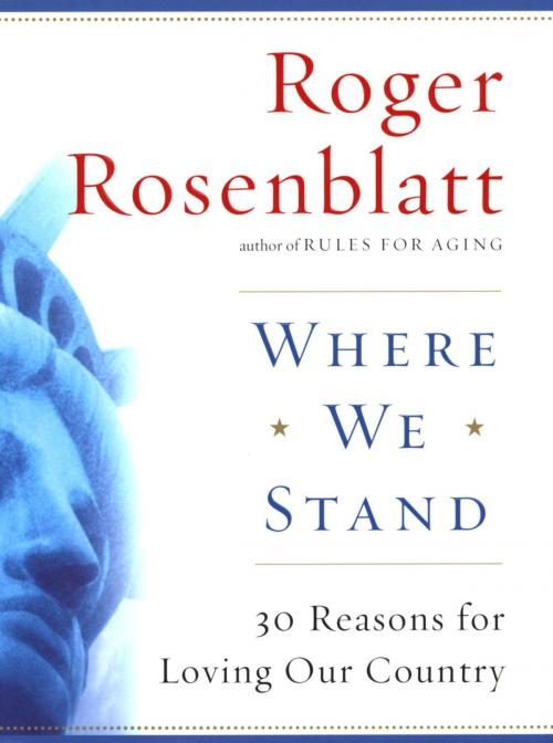 Cover of the book Where We Stand by Roger Rosenblatt, HMH Books