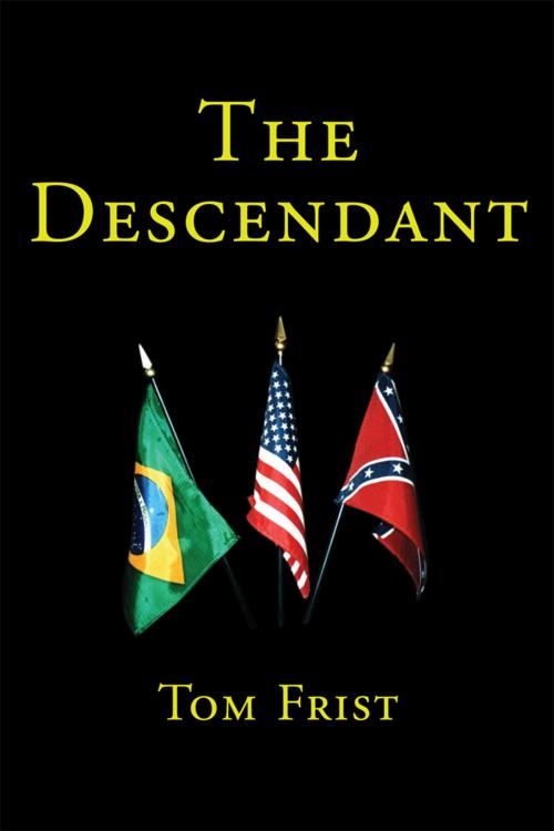 Cover of the book The Descendant by Tom Frist, iUniverse