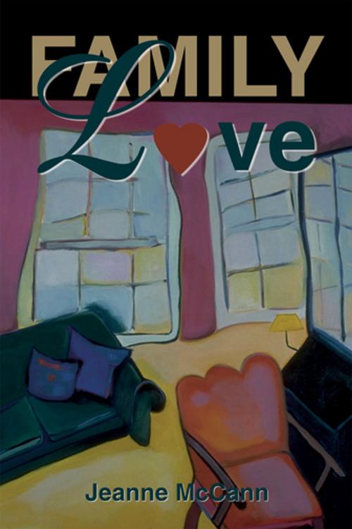 Cover of the book Family Love by Jeanne McCann, iUniverse