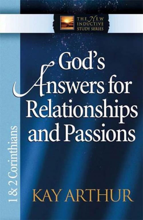 Cover of the book God's Answers for Relationships and Passions by Kay Arthur, Harvest House Publishers