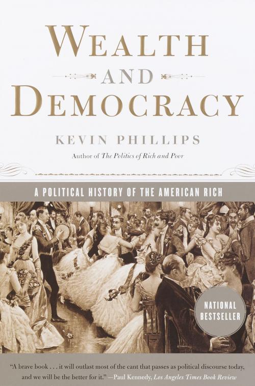 Cover of the book Wealth and Democracy by Kevin Phillips, Crown/Archetype