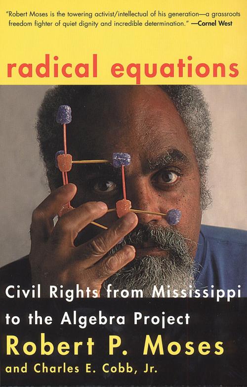 Cover of the book Radical Equations by Robert Moses, Charles E. Cobb, Beacon Press