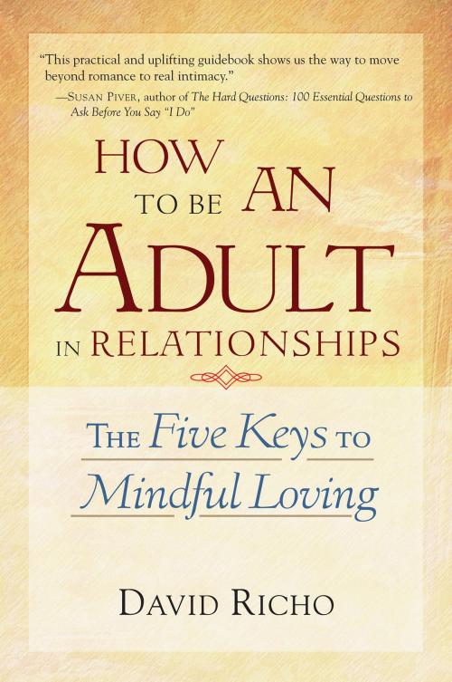 Cover of the book How to Be an Adult in Relationships by David Richo, Shambhala