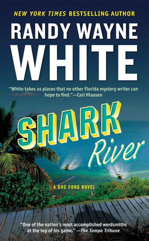 Cover of the book Shark River by Randy Wayne White, Penguin Publishing Group