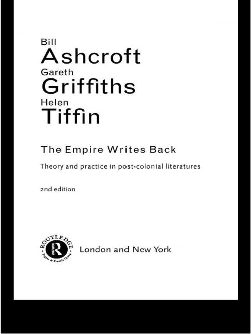 Cover of the book The Empire Writes Back by Bill Ashcroft, Gareth Griffiths, Helen Tiffin, Taylor and Francis