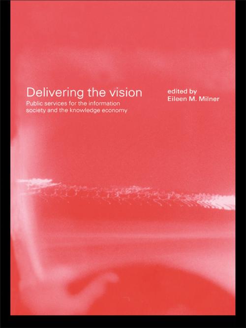 Cover of the book Delivering the Vision by , Taylor and Francis