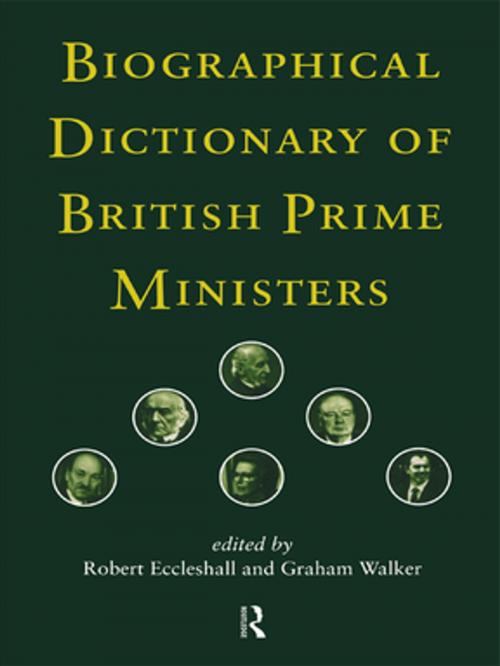 Cover of the book Biographical Dictionary of British Prime Ministers by , Taylor and Francis
