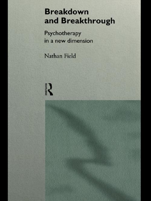 Cover of the book Breakdown and Breakthrough by Nathan Field, Taylor and Francis