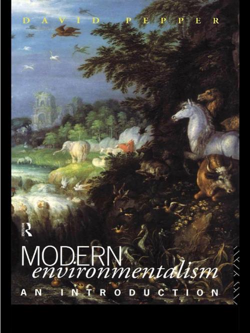 Cover of the book Modern Environmentalism by David Pepper, Taylor and Francis