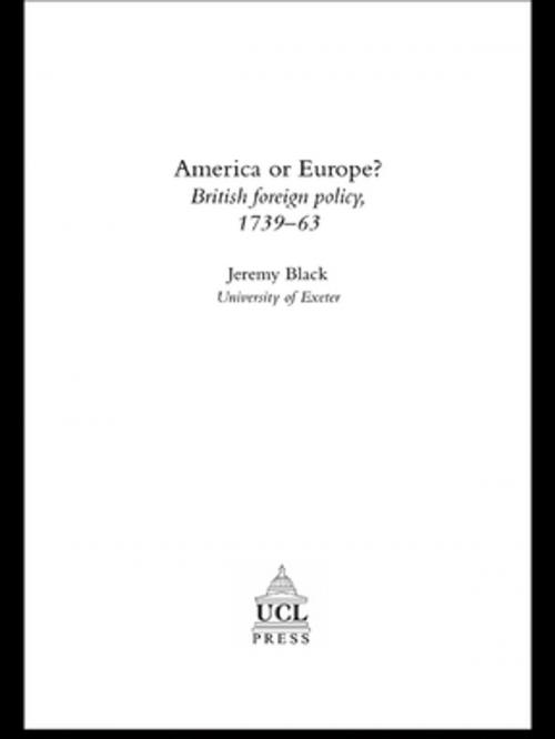 Cover of the book America Or Europe? by Professor Jeremy Black, Jeremy Black, Taylor and Francis