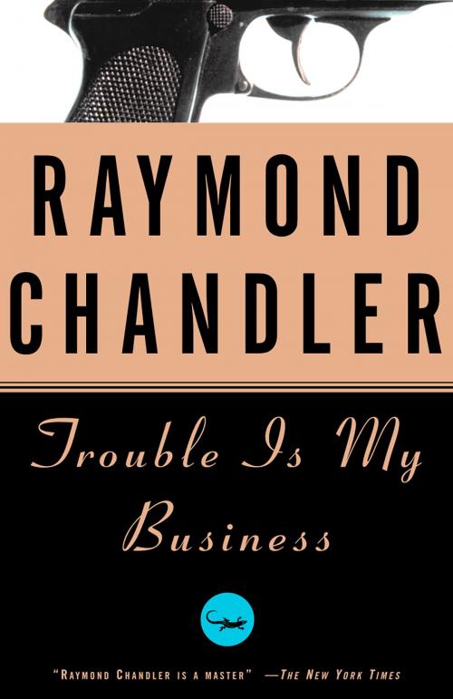 Cover of the book Trouble Is My Business by Raymond Chandler, Knopf Doubleday Publishing Group