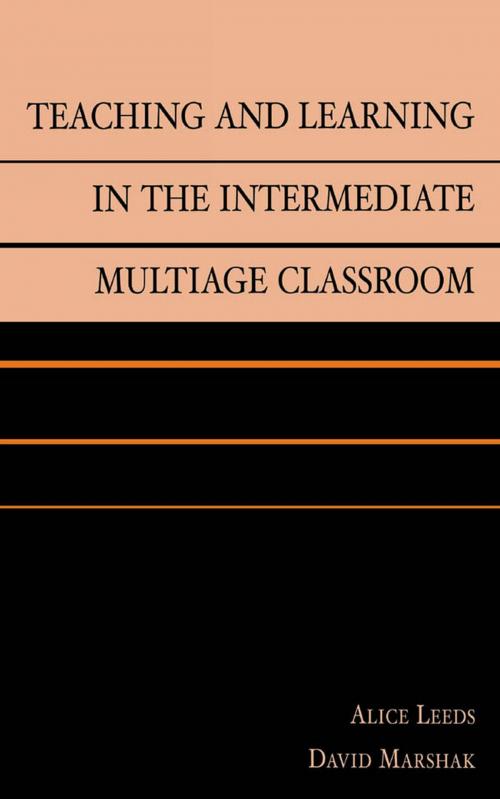 Cover of the book Teaching and Learning in the Intermediate Multiage Classroom by Alice Leeds, David Marshak, R&L Education