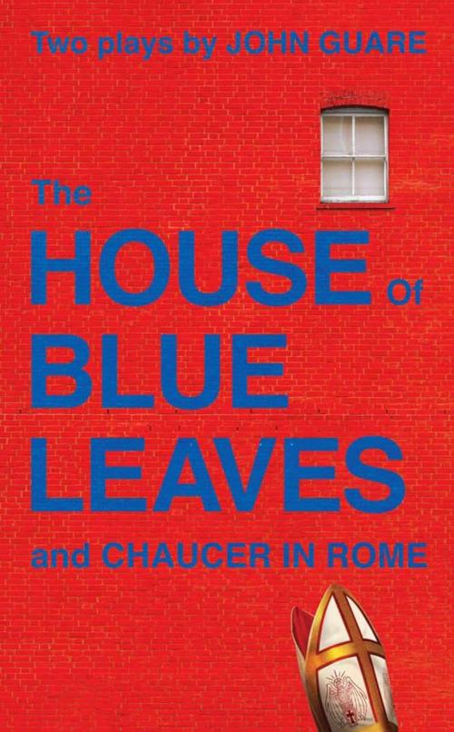 Cover of the book The House of Blue Leaves and Chaucer in Rome by John Guare, ABRAMS