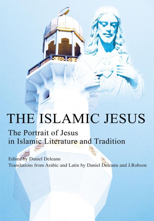 Cover of the book The Islamic Jesus by Daniel Deleanu, iUniverse