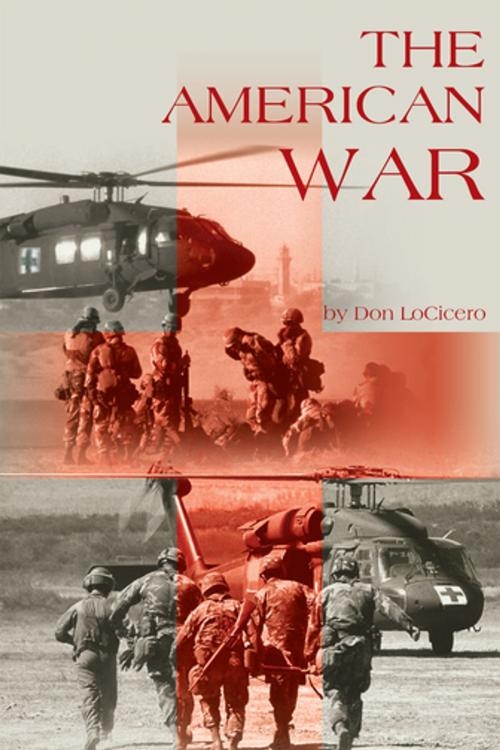 Cover of the book The American War by Don LoCicero, iUniverse
