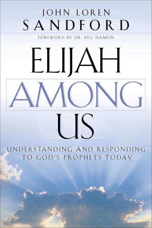 Cover of the book Elijah Among Us by John Loren Sandford, Baker Publishing Group