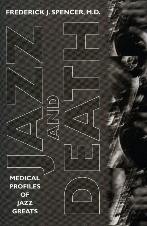 Cover of the book Jazz and Death by M.D., Frederick J. Spencer, University Press of Mississippi
