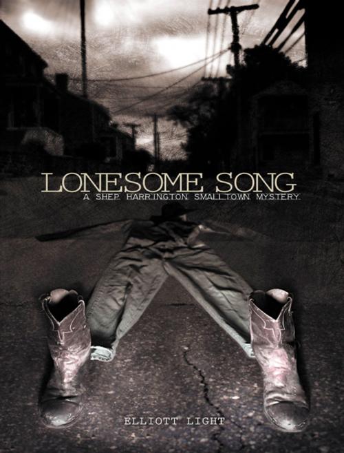 Cover of the book Lonesome Song: A Shep Harrington SmallTown Mystery by Elliott Light, Bancroft Press
