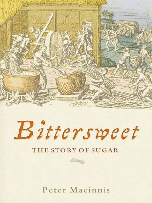 Cover of the book Bittersweet by Peter Macinnis, Allen & Unwin