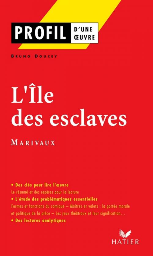 Cover of the book Profil - Marivaux : L'Ile des esclaves by Bruno Doucey, Georges Decote, Pierre de Marivaux, Hatier