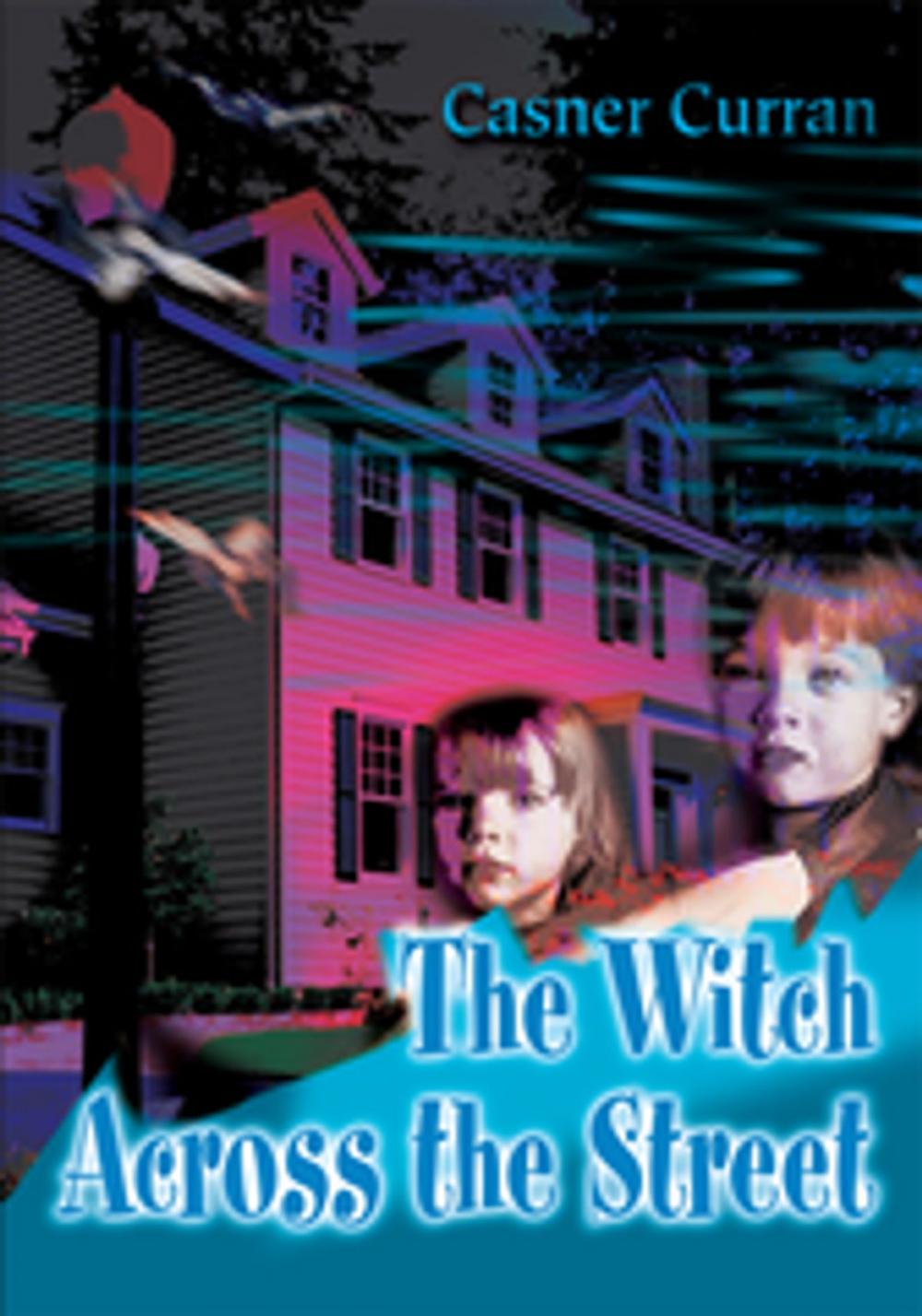 Big bigCover of The Witch Across the Street
