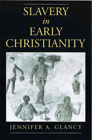 Cover of the book Slavery in Early Christianity by Louis P. Masur