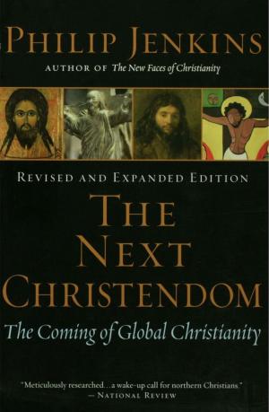Book cover of The Next Christendom: The Coming of Global Christianity