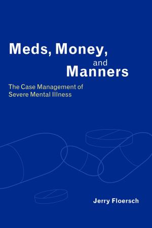 Cover of the book Meds, Money, and Manners by Gabriele Schwab
