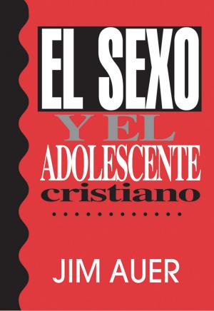 Cover of the book El sexo y el adolescente cristiano by William A. Anderson, DMin