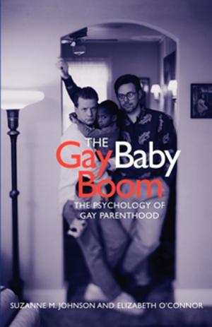 Cover of the book The Gay Baby Boom by Randall P. Bezanson
