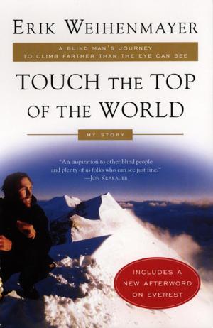 Cover of the book Touch the Top of the World by Dean James, Elizabeth Foxwell